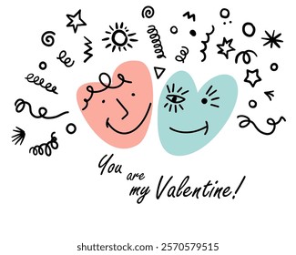 You are my Valentine. Two happy hearts. Happy Valentine's Day Card. hand drawn. Not AI, Vector illustration