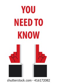 YOU NEED TO KNOW typography vector illustration