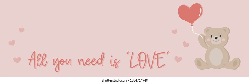 ‘All you need is love’ quote with cute teddy bear and floating balloon banner is perfect for Valentine’s Day