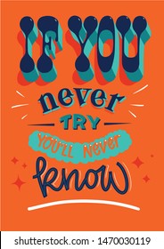 if you never try you never know vector typography