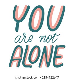 You Not Alone Handwritten Text Mental Stock Vector (Royalty Free ...