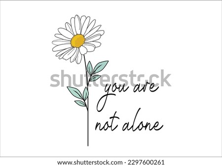 you are not alone vector design 