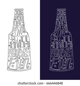 If you obey all the rules you miss all the fun lettering. Stock vector illustration of hand drawn quote in beer bottle shape.