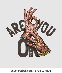 are you OK slogan with man's hand sign illustration