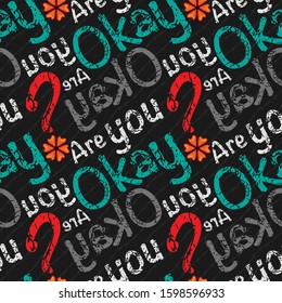 ARE YOU OKAY, repeating and reflective text on barbed wire background, pattern for mental heath awareness/ concern. Also for textile/fabric print, for hat, jacket, apparel/ wrapping paper/tote bag etc