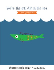 you are the only fish in the sea vector illustration. cute fish vector illustration cartoon.