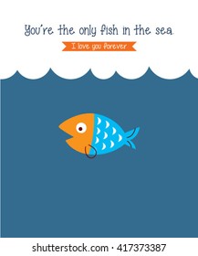 you are the only fish in the sea vector illustration. cute fish vector illustration cartoon.