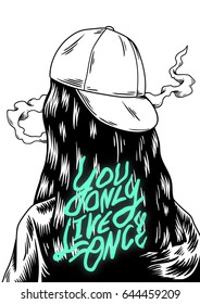 You only live once phrase on person hair graphic artwork illustration