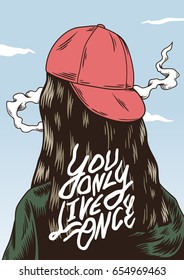 You only live once phrase on person hair graphic artwork illustration