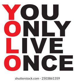 
you only live once text