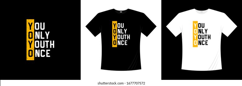 You only youth once typography t-shirt design