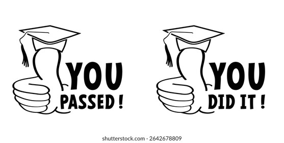 You passed or you did it, thumbs up. Diploma obtained. Diploma celebration, cellebrate sign. Study, education, university, college, graduate concept. Graduation hat cap or Academic cap. student idea.