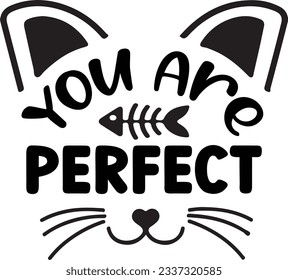 Are you perfect Cat SVG T-shirt Design svg