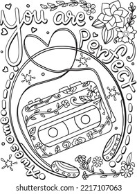 You are perfect font with portable cassette player, headphone, love and flower element. Hand drawn with inspiration word. Doodles art for Happy Valentine's day card or greeting card. Coloring book for