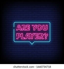 Are You Player Neon Signs Style Text Vector