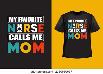 Are you a proud Mom of an awesome nurse? Then this shirt is just for you. Perfect gift apparel for any proud Mom of a registered nurse, nurse practitioner or nursing student. My Favorite Nurse Call