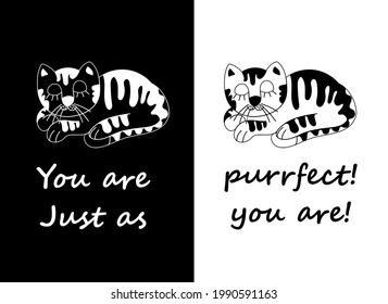 You are purrfect just as you are card, cute sleeping cats, black and white cats, diversity positivity, acceptance of being different, encouragement message, opposite cats on a split card.