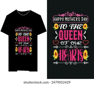 You are queen my mother ,cute mother, best mom, beautiful mom, typography, vintage, custom t shirt for mother