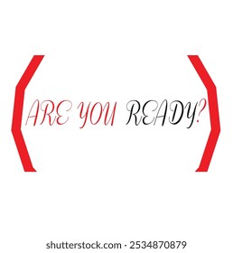 Are you ready? question lettering 