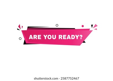 Are you ready - banner for advertising design flat style. vector illustration.