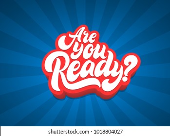 Are you ready lettering text. Vector illustration.