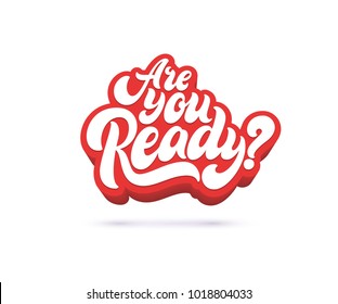 Are you ready lettering text. Vector illustration.