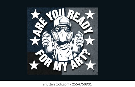 Are you Ready for my art , vector design , 