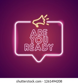 Are you ready neon light announcement poster template