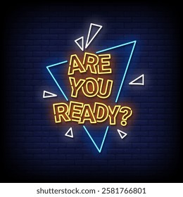 are you ready neon sign with brick wall background vector