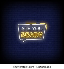 Are You Ready Neon Signs Style Text vector