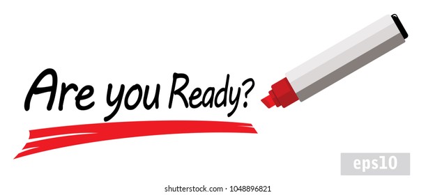 are you ready, red marker pen