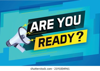 ¿Está listo el concepto de palabra ilustración vector con estilo megáfono y 3d, página de inicio, plantilla, ui, web, aplicación móvil, afiche, banner, volante, fondo, tarjeta de regalo, cupón, etiqueta, fondo de pantalla