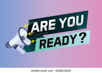 ¿Está listo el concepto de palabra ilustración vector con estilo megáfono y 3d, página de inicio, plantilla, ui, web, aplicación móvil, afiche, banner, volante, fondo, tarjeta de regalo, cupón, etiqueta, fondo de pantalla
