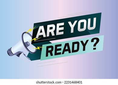 ¿Está listo el concepto de palabra ilustración vector con estilo megáfono y 3d, página de inicio, plantilla, ui, web, aplicación móvil, afiche, banner, volante, fondo, tarjeta de regalo, cupón, etiqueta, fondo de pantalla