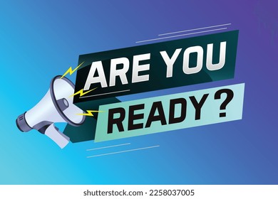 Sind Sie bereit Wort Konzept Vektor-Illustration mit Megaphon und 3D-Stil, Landing-Page, Vorlage, i, Web, Mobile App, Poster, Banner, Flyer, Hintergrund, Geschenkkarte, Coupon, Label, Tapete