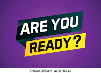 Are you ready word concept vector illustration and 3d style, landing page, template, ui, web, mobile app, poster, banner, flyer, background, gift card, coupon, label, wallpaper