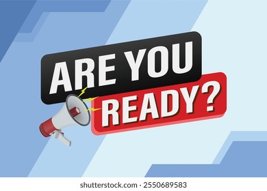 Are you ready word concept vector illustration and 3d style, landing page, template, ui, web, mobile app, poster, banner, flyer, background, gift card, coupon, label, wallpaper


