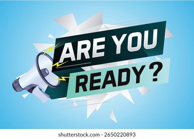 Você está pronto palavra conceito vetor ilustração com megafone e estilo 3d, landing page, modelo, ui, web, aplicativo móvel, cartaz, banner, folheto, fundo, cartão de presente, cupom, rótulo, papel de parede 