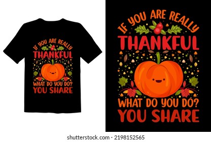 If You Are Really Thankful What Do You Do You Share