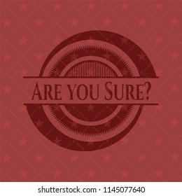 Are you Sure? red emblem