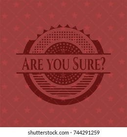 Are you Sure? red emblem. Retro