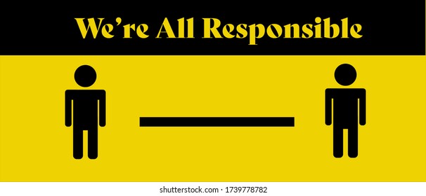 You are responsible after stay at home order during COVID-19 vector icon representation maintaining social distancing on yellow warning background.