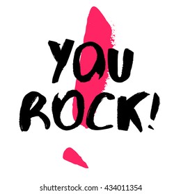 You Rock! (Brush Lettering Vector Illustration Design Template)