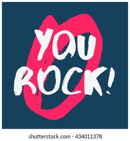 You Rock! (Brush Lettering Vector Illustration Design Template)