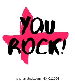 You Rock! (Brush Lettering Vector Illustration Design Template)