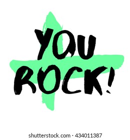 You Rock! (Brush Lettering Vector Illustration Design Template)