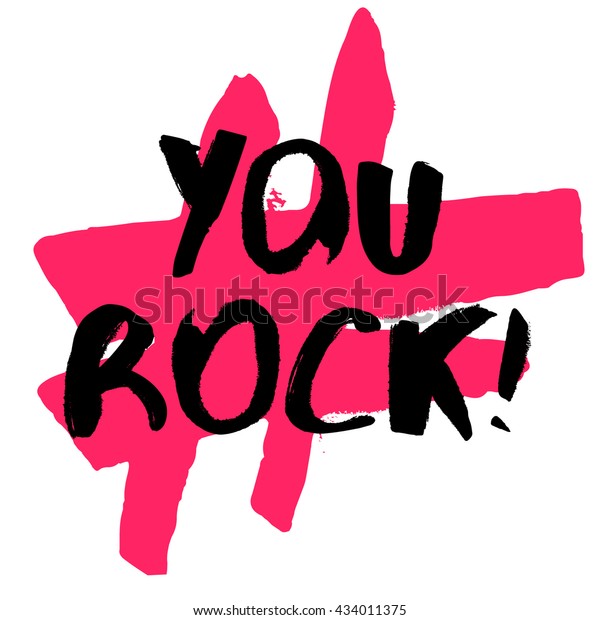 You Rock Brush Lettering Vector Illustration Stock Vector Royalty Free