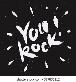 You rock!  Hand lettering.