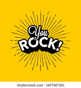 You rock. Lettering made in cartoon style. Template for card, poster, banner, print for t-shirt. Vector illustration