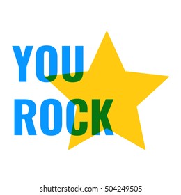 You Rock. Motivation Quote Banner, Poster. Flat Vector Typography Icon, Symbol, Design Illustration On White Background.